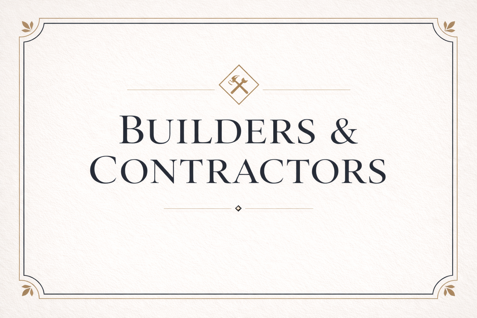 Builders and Contractors