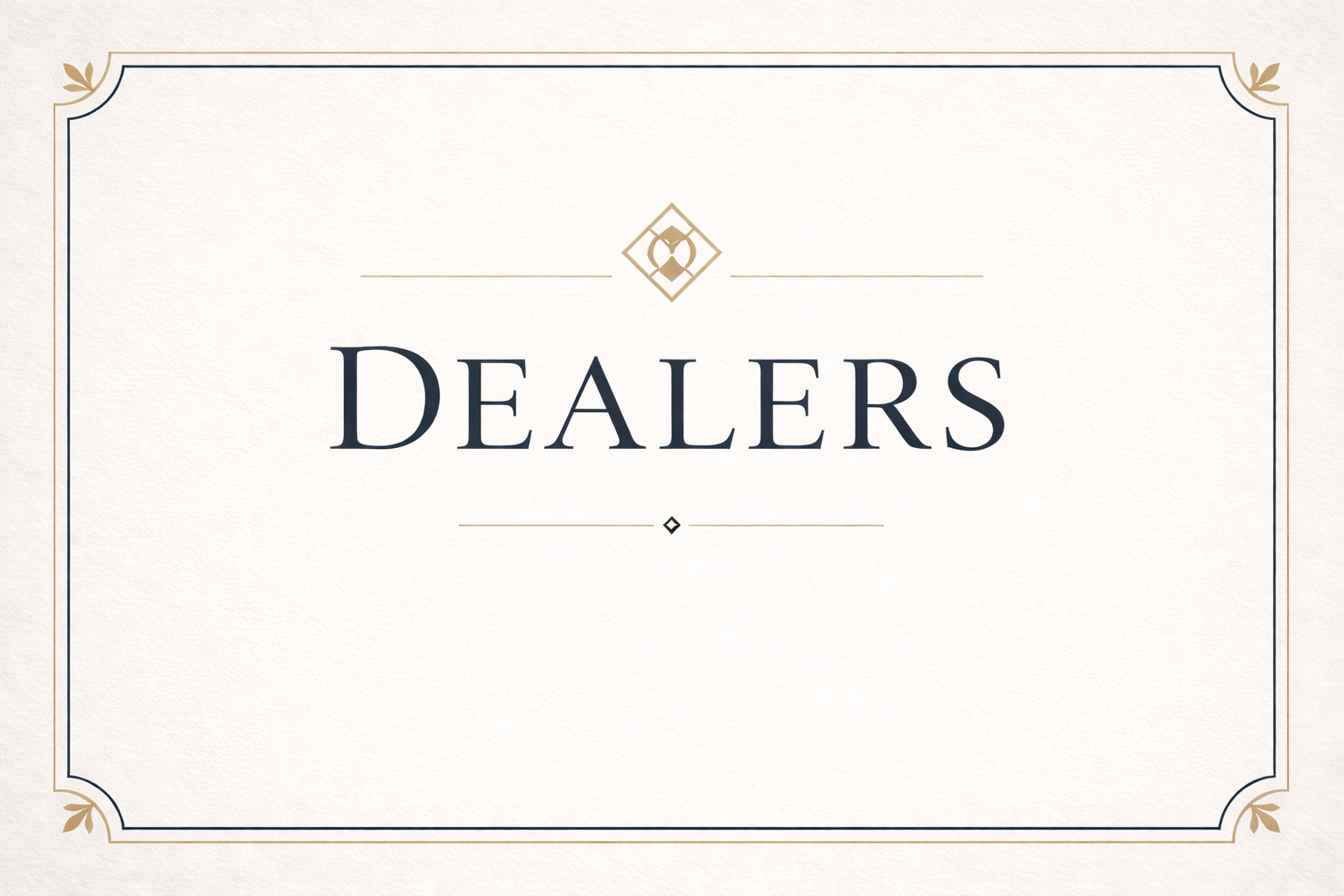 Dealers